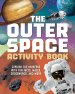 The Outer Space Activity Book for Kids