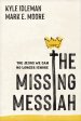 Missing Messiah