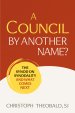 A Council by Another Name?