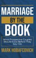 MARRIAGE BY THE BOOK WHAT PROSPECTIVE COUPLES SHOULD KNOW BEFORE THEY SAY I DO