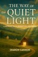 The Way of The Quiet Light