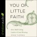 You of Little Faith