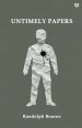 Untimely Papers