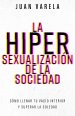 La Hipersexualización De La Sociedad