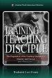 The Training of the Teaching Disciple: The Preparation of the Teaching Disciple for Ministry and Service