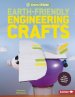 Earth-friendly Engineering Crafts