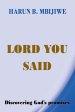 Lord You Said - Discovering God's Promises