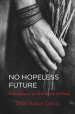No Hopeless Future