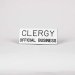 Sign Engraved Clergy Official Business Adhesive Back White 3 X 7