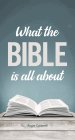 Single What the Bible Is all About Tract