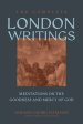 The Complete London Writings