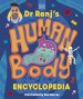 Dr Ranj’s Human Body Encyclopedia