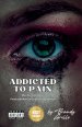 Addicted To Pain