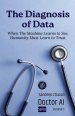 The Diagnosis of Data