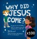 100 x Why Did Jesus Come?