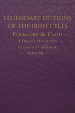 Legendary Fictions of the Irish Celts: Folklore & Faith