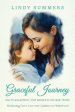 Graceful Journey : Encouragement and Wisdom for New Moms