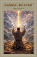 Radical Prayer