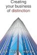 Creating your business of distinction
