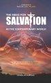 The Need for Salvation in the Contemporary World: Guide to Determine Whether You Are Once Saved, Forever Saved, or Not
