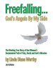 Freefalling...God's Angels By My Side (Third Edition)