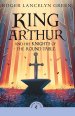 King Arthur And His Knights Of The Round Table: Puffin Classics