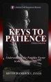 Keys to Patience: Understanding the Patience Factor in the Christian Life