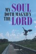 My Soul Doth Magnify the Lord