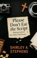 Please Don't Eat the Script: Waking Up from the Silent Performance