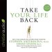 Take Your Life Back