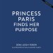 Princess Paris Finds Her Purpose