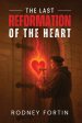The Last Reformation of the Heart