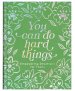 You Can Do Hard Things (teen girls)