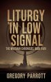 Liturgy in Low Signal