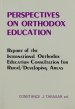 Perspectives on Orthodox Education