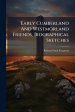 Early Cumberland And Westmorland Friends, Biographical Sketches
