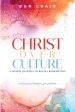 Christ over Culture: A Gospel Journey to Racial Redemption