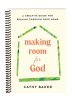 Making Room for God: A Creative Guide for Praying Through Your Home