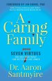A Caring Family : Seven Virtues that Your Family Care Better and Love Longer