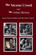 The Nicene Creed and the Arian Heresy