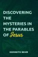 Discovering the Mysteries in the Parables of Jesus