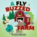 A Fly Buzzed by a Farm
