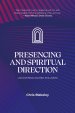 Presencing and Spiritual Direction