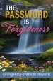 The Password Is Forgiveness