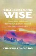 What Makes Leaders Wise