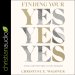 Finding Your Yes