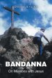 BANDANNA: On Missions with Jesus