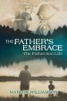 The Father's Embrace: The Father-Son Life