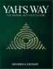 YAH'S WAY: The Original Self-Help Culture