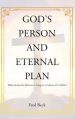 God's Person and Eternal Plan: Bible Stories for Believers Living in a Culture of Unbelief (Latest Edition)